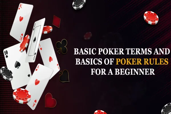 Understanding the Basics: Poker Rules for Beginners